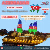 VOYAGE DE REVE AZERBAIDJAN