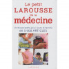 Le petit Larousse de la médecine 