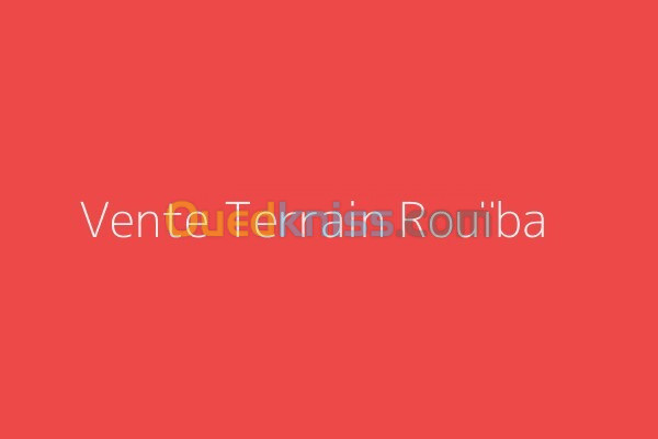 Vente Terrain Alger Rouiba