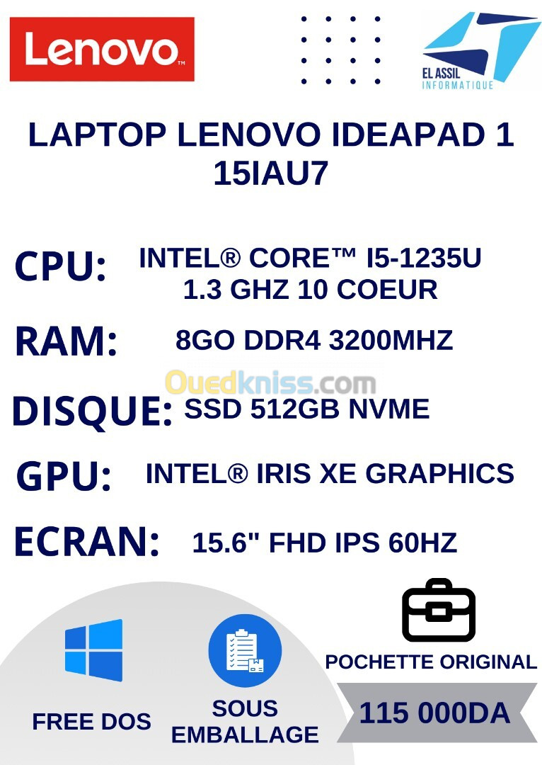 LENOVO IDEAPAD 1 15IAU7 I5-1235U 8Go 512GB NVMe 15.6" FHD IPS FREE DOS + POCHETTE ORIGINAL LENOVO