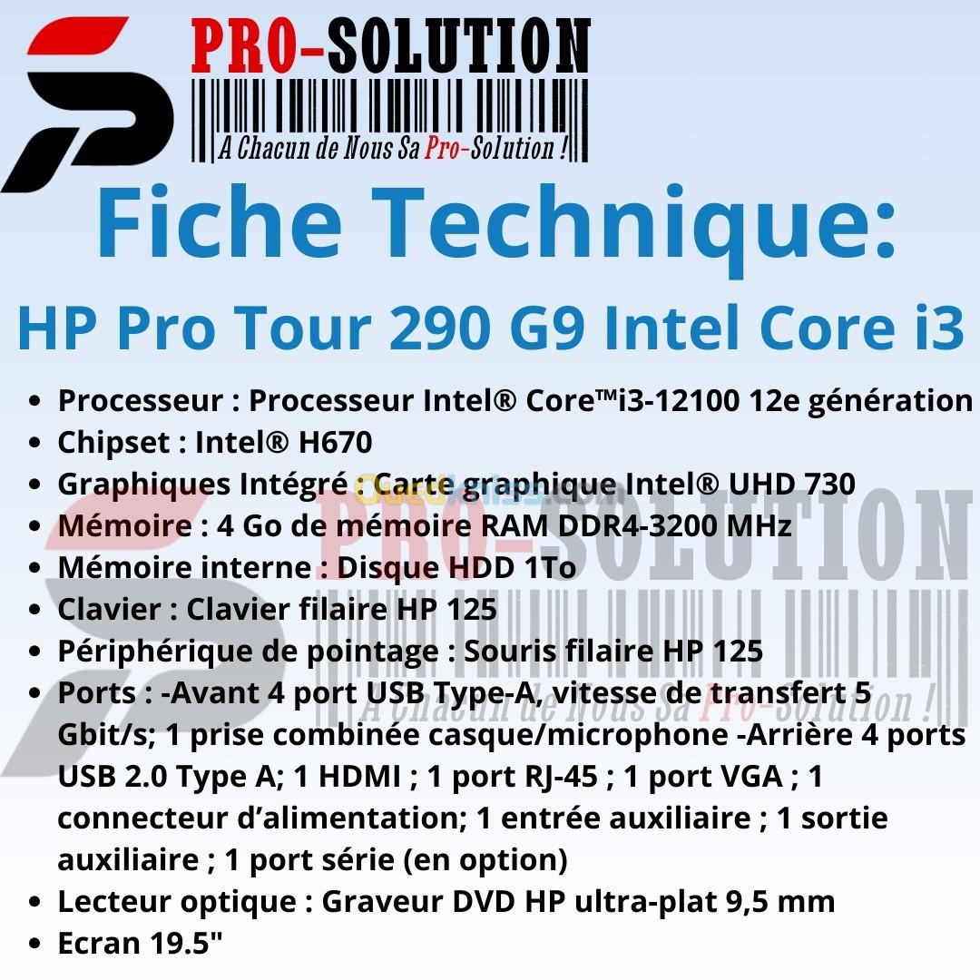 HP Pro Tour 290 G9 Intel Core i3/12Gen/4G RAM/1Tb/Ecran 19.5"