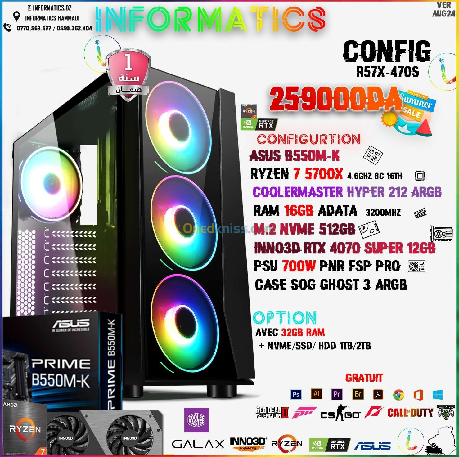 INFORMATICS CONFIG R57X-470S || ASUS  B550M-K || RYZEN 7 5700X  || INNO3D RTX 4070SUPER 12GB 