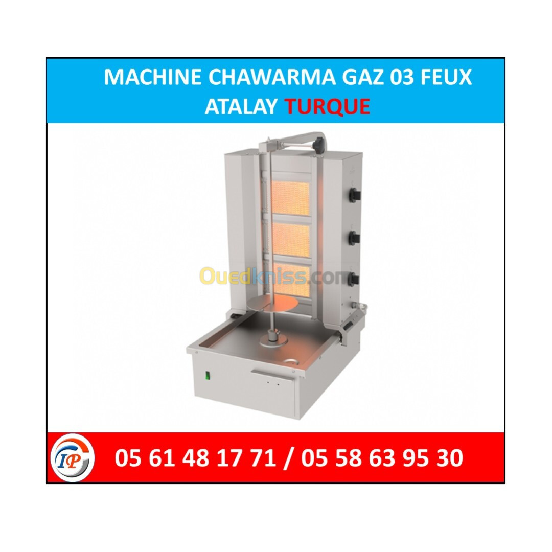 MACHINE CHAWARMA GAZ 03 FEUX ATALAY TURQUE