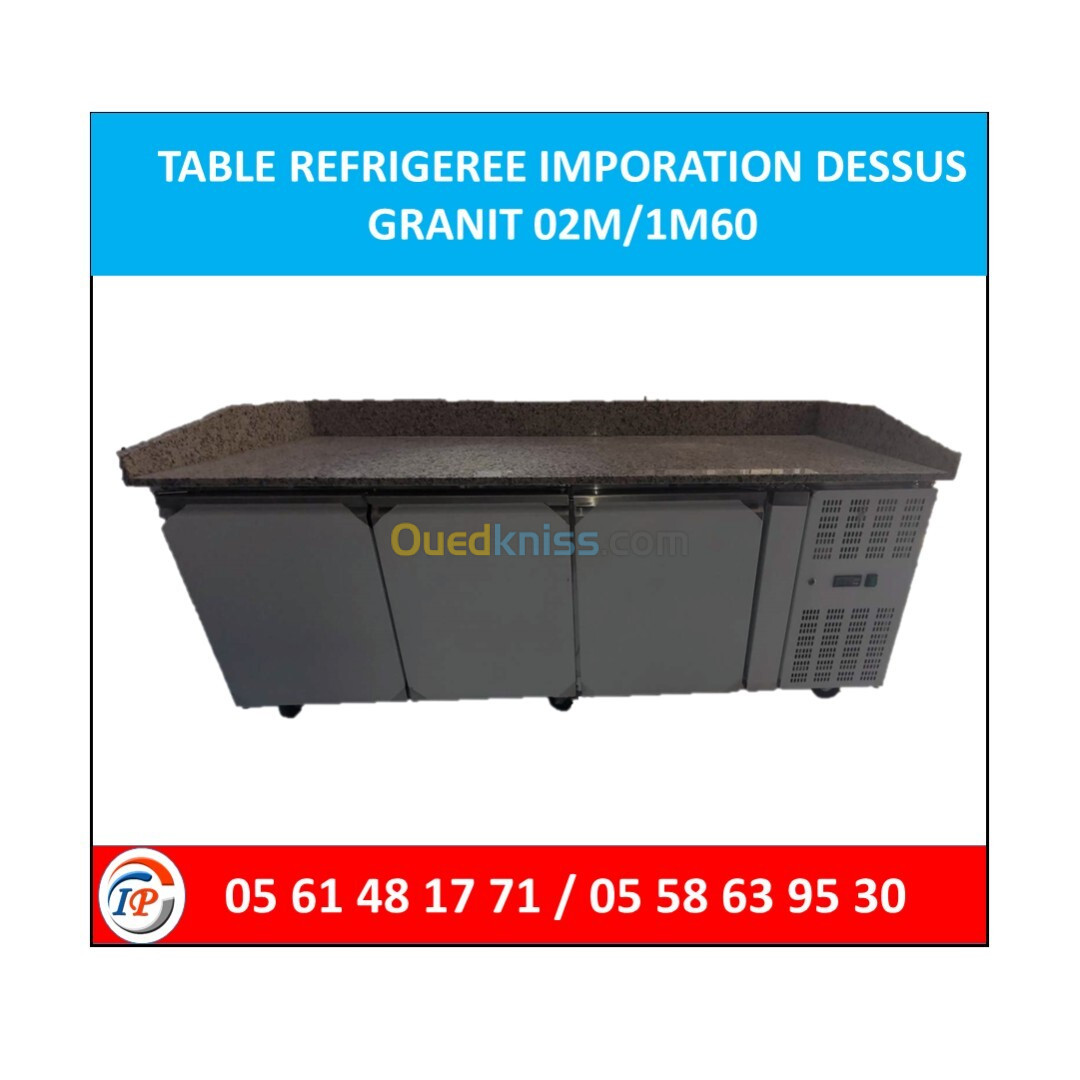 TABLE REFRIGEREE IMPORATION DESSUS GRANIT 02M/1M60 