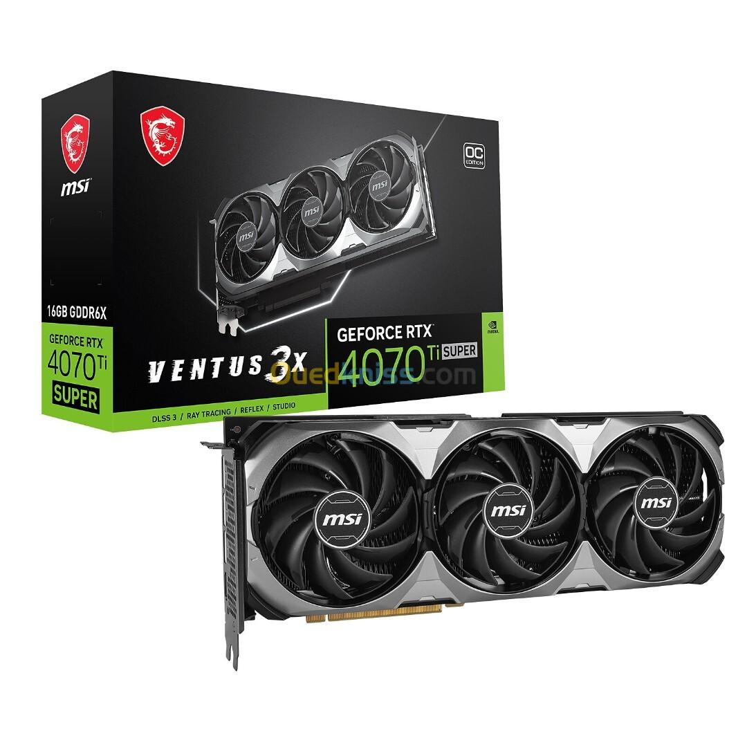 CARTE GRAPHIQUE MSI RTX 4070 TI SUPER VENTUS 3X OC 16GO