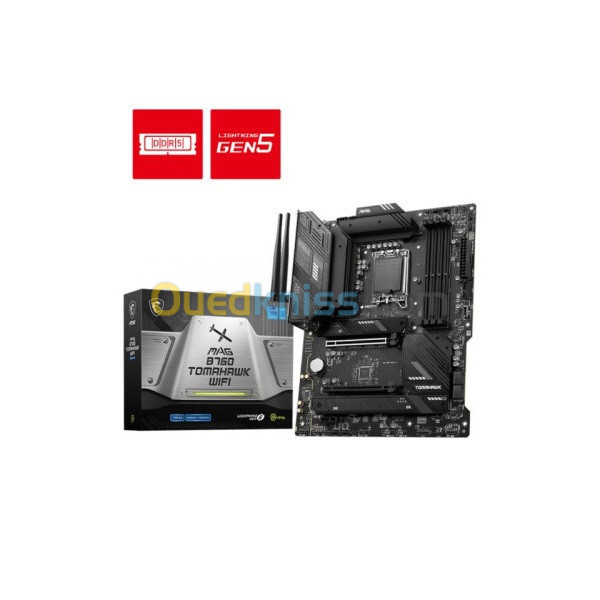 CARTE MERE MSI MAG B760 TOMAHAWK WIFI / DDR5 / WIFI 6E 