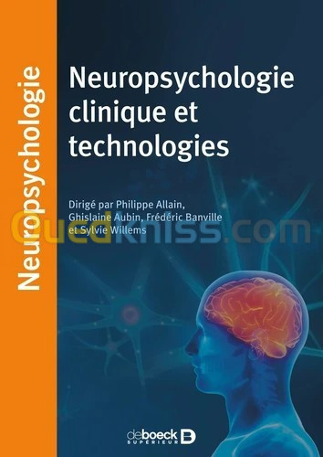 Neuropsychologie clinique et technologies - Grand Format