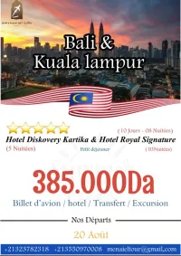 OFFRE SPÉCIALE MALAISIE Bali & Kuala Lumpur ÉTÉ 2025