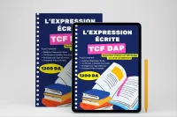 Réussir l'Expression Écrite du TCF DAP