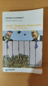 Palestine, israel, états-unis : le triange fatidique (livre de noam chomsky)