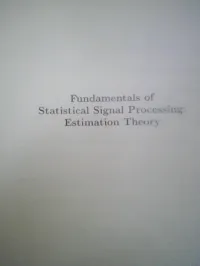 Fundamentals of Statistical Signal Processing: Estimation Theory
