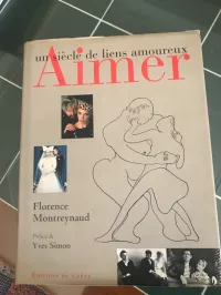 Aimer : un siècle de liens amoureux