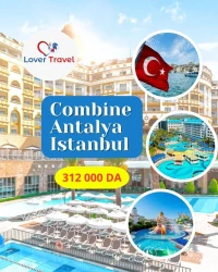 VOYAGE Combiné Antalya - Istanbul pour le mois de Juillet / Août / Septembre