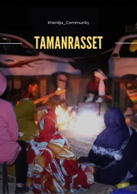Partez à la découverte des trésors du Hoggar. TAMANRASSET  en mois d'Octobre, Novembre et Décembre