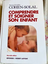 Livre pour comprendre et soigner son enfant