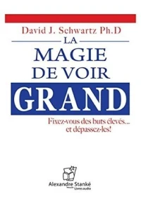 La magie de voir grand avec 1 CD audio David Joseph Schwartz