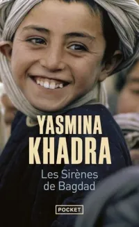 Les sirènes de Bagdad - Poche Prix des libraires Yasmina Khadra
