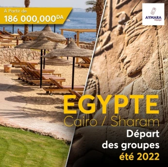 Egypte ÉTÉ 2022 Caire / Sharm El Sheikh
