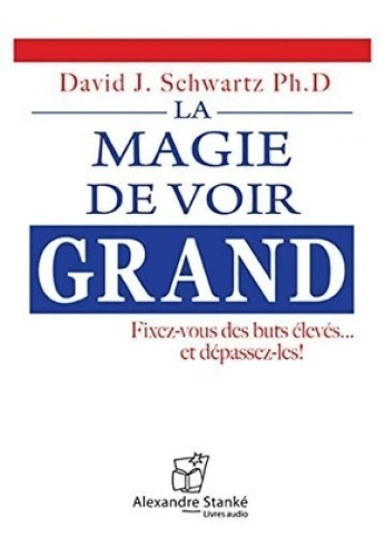La magie de voir grand avec 1 CD audio David Joseph Schwartz
