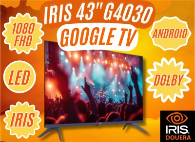 TV IRIS 43 G4030 ANDROID GOOGLE TV 43POUCES FHD