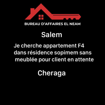 Cherche location Appartement F4 Alger Cheraga