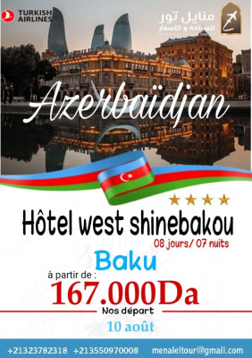voyage heball a Azerbaïdjan 23 Aout a partir 168000
