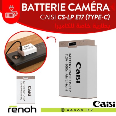 Batterie Caméra CAISI CS-LP E17 (TYPE-C)