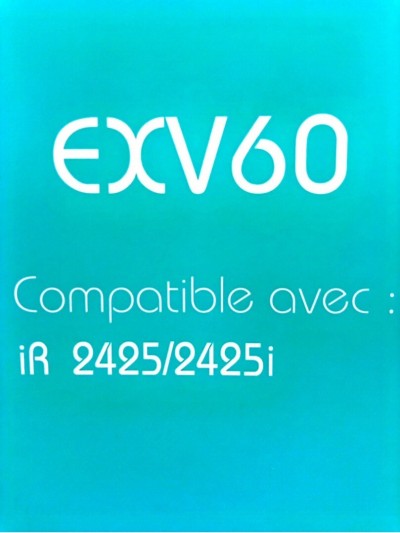 Toner Compatible Canon INK MASTER - Référence C-EXV60, IR 2425/2425i