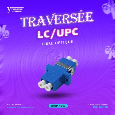 Traversée Fibre Optique LC/UPC