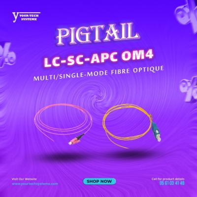 Pigtail Fibre Optique SC/LC/APC Single/Multi-Mode OM4