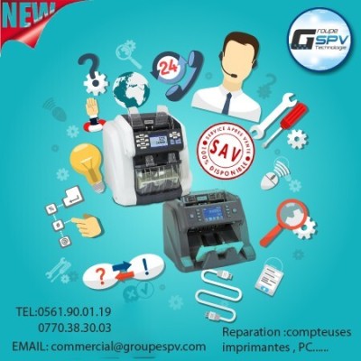 Service après vente (La réparation de toutes les compteuses de billets / PC / Imprimantes...)