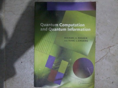 Quantum Computation and Quantum Information