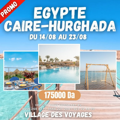 Big promo - Voyage organisé en Egypte ( Caire & Hurghada ) Aout 2024 