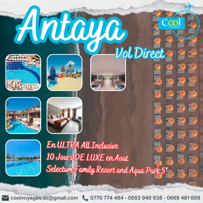 Antalya en Aout Vol Direct Hôtel Familiales DE LUXE Aqua Park à 320.000 Da انطاليا رحلة مباشرة