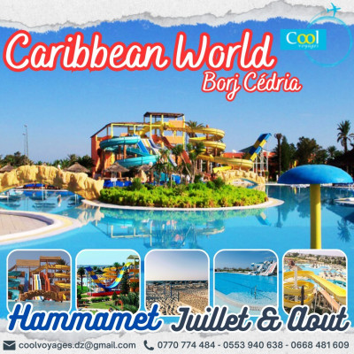 Caribbean World Borj Cedria Hammamet All Inclusive ENFANT -12 ans GRATUIT 8.000 Da