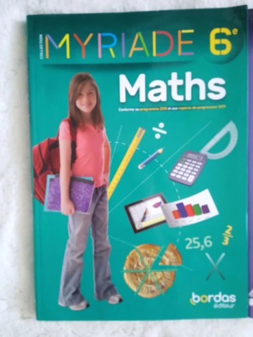 Myriade Maths édition Bordas - niveaux 6e, 5e et 3e