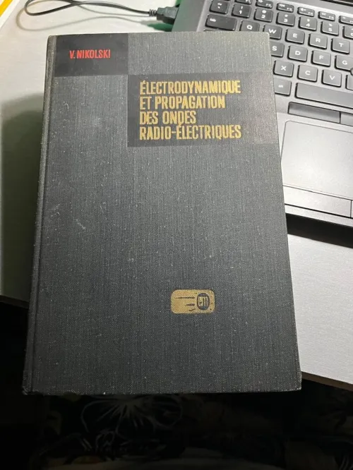  Livre "Électrodynamique et Propagation des Ondes Radioélectriques"
