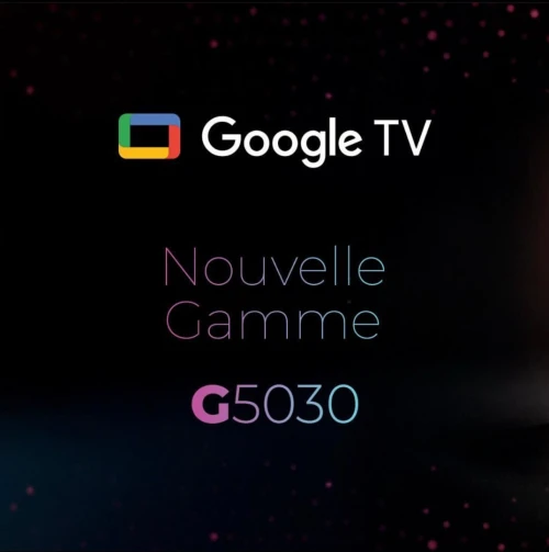 TV IRIS 55 G5030 ANDROID GOOGLE TV 55POUCES UHD 4K