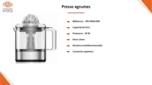 PRESSE AGRUMES IRIS IPE-PA08-03N 30W 0.8L