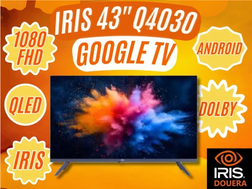 TV IRIS 43 Q4030 QLED ANDROID 14 GOOGLE TV 43POUCES FHD