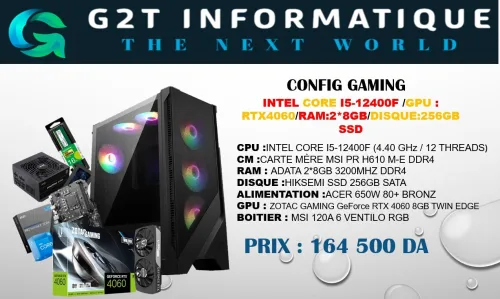 CONFIG GAMING : intel i5-12400f/2*8GB/256GB/RTX4060 8GB