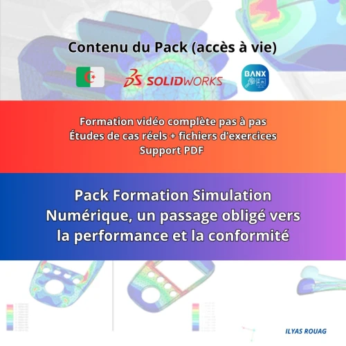 PACK Formation Simulation Numérique Solidworks & Validation Industriels