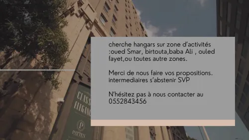 Cherche location Hangar Alger Oued smar