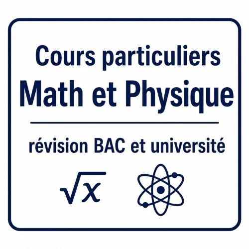 Révision BAC et université mathématique et physique