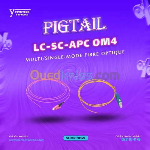 Pigtail Fibre Optique SC/LC/APC Single/Multi-Mode OM4