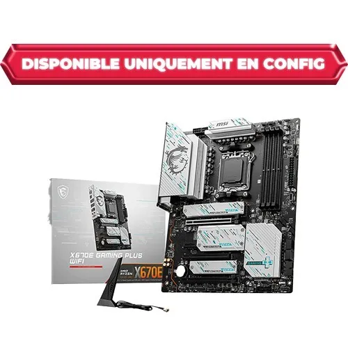 CARTE MERE MSI X670E GAMING PLUS WIFI