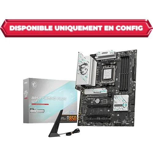 CARTE MERE MSI B850 GAMING PLUS WIFI