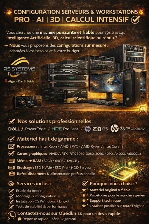 Configuration Serveurs & Workstations PRO  AI  3D Calcul Intensif
