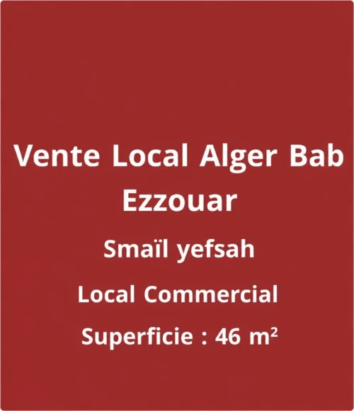 Vente Local Alger Bab ezzouar