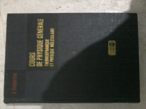 THERMODYNAMIQUE ET PHYSIQUE MOLECULAIRE PAR SIVOUKHINE EDITION MIR